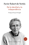 CATALUNYA: DE LA IDENTITAT A LA INDEPEND�NCIA (NOVA EDICI�)