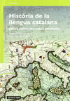 HISTORIA DE LA LLENGUA CATALANA (NOVA EDICIO REVISADA)