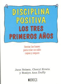 DISCIPLINA POSITIVA   LOS TRES PRIMEROS AOS