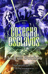TIERRA HEREDADA 2 - COSECHA DE ESCLAVOS