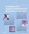 DETALLE EN EL DISE�O CONTEMPORANEO DE LOCALES COMERCIALES