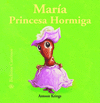 MARIA PRINCESA HORMIGA  VIRGILIO POLILLA