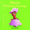 BESTIOLES CURIOSES  MARIA PRINCESA FORMIGA
