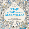 VIAJE AL PAIS DE LAS MARAVILLAS