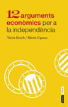 12 ARGUMENTS ECON�MICS PER A LA INDEPEND�NCIA DE CATALUNYA