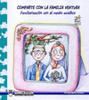 COMPARTE CON LA FAMILIA VENTURA (MNL 2)