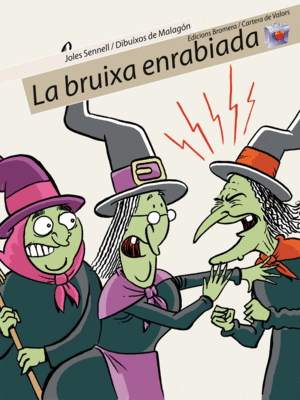 BRUIXA ENRABIADA  LA