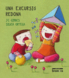 UNA EXCURSI� REDONA