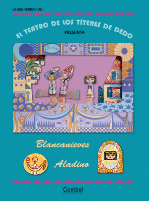 EL TEATRO DE LOS TTERES DE DEDO  BLANCANIEVES / ALADINO