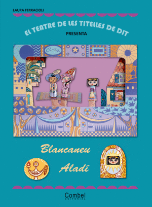 TEATRE DE LES TITELLES DE DIT  BLANCANEU I ALADI