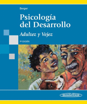 PSICOLOGIA DEL DESARROLLO ADULTEZ Y VEJEZ  7 EDICION