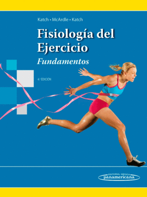 FISIOLOGIA DEL EJERCICIO   FUNDAMENTOS    4EDIC