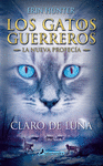 LOS GATOS GUERREROS 2/2  LA NUEVA PROFECA. CLARO DE LUNA