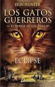 LOS GATOS GUERREROS 3/4 EL PODER DE LOS TRES  ECLIPSE