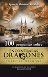 100 PREGUNTAS SOBRE ENCONTRARS DRAGONES