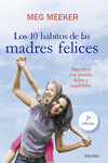 10 HABITOS DE LAS MADRES FELICES, LOS