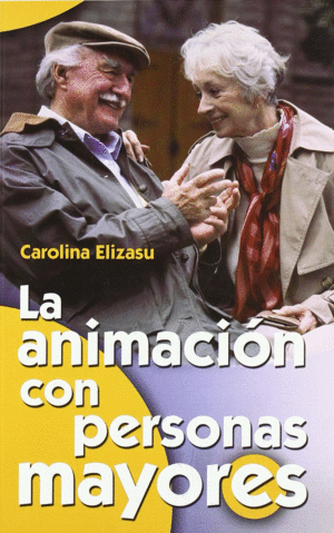 LA ANIMACI�N CON PERSONAS MAYORES