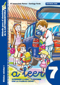 A LEER 7 ( SILABAS MIXTAS 1) APRENDER A LEER Y A ESCRIBIR CON LA FAMILIA CACHO