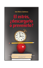 EL ESTR�S �DESCARGARLO O PREVENIRLO?