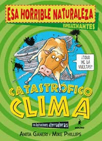 CATASTROFICO CLIMA ESA HORRIBLE NATURALEZA