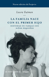 LA FAMILIA NACE CON EL PRIMER HIJO