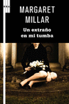 UN EXTRA�O EN MI TUMBA