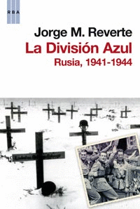 DIVISION AZUL RUSIA 1941 1944