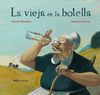 LA VIEJA EN LA BOTELLA