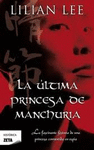 ULTIMA PRINCESA DE MANCHURIA ,LA