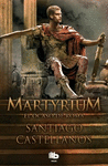 MARTYRIUM EL OCASO DE ROMA