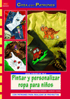 PINTAR Y PERSONALIZAR ROPA PARA NI�OS
