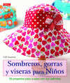 SOMBREROS GORRAS Y BISERAS PARA NI�OS
