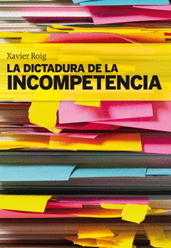 DICTADURA DE LA INCOMPETENCIA