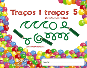 ***TRAOS I TRAOS 5. GRAFOMOTRICITAT