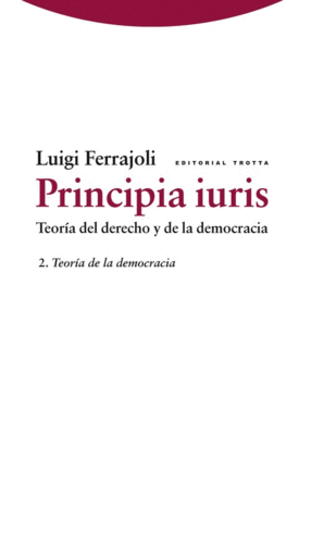 PRINCIPIA IURIS 2: TEORIA DE LA DEMOCRACIA