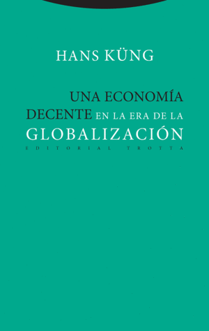 UNA ECONOMA DECENTE EN LA ERA DE LA GLOBALIZACIN