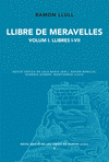 LLIBRE DE MERAVELLES. VOLUM 1. LLIBRES I-VII