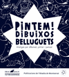 PINTEM!.DIBUIXOS BELLUGUETS