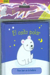 OSITO POLAR, EL.(PARA LEER EN LA BA�ERA)