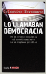 LO LLAMABAN DEMOCRACIA