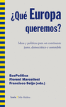 �QU� EUROPA QUEREMOS?
