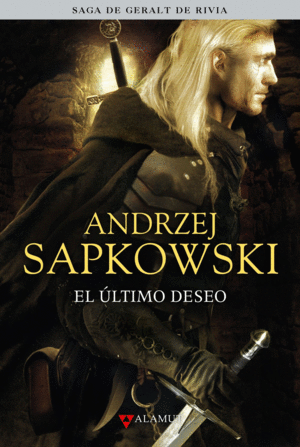 SAGA DE GERALT DE RIVIA 1 EL LTIMO DESEO