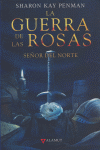 GUERRA DE LAS ROSAS 2 SEOR DEL NORTE