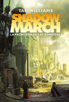 SHADOW MARCH LA FRONTERA DE LAS SOMBRAS