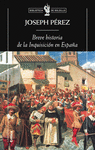 BREVE HISTORIA DE LA INQUISICION EN ESPA�A