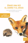 �RASE UNA VEZ EL ZORRO Y EL ERIZO