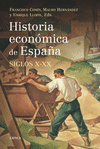 HISTORIA ECON�MICA DE ESPA�A SIGLOS X XX