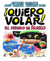 QUIERO VOLAR  EL MUNDO DE ICARO