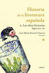 HISTORIA DE LA LITERATURA ESPAOLA 8. LAS IDEAS LITERARIAS S.X