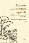 HISTORIA LITERATURA ESPA�OLA 4. RAZ�N Y SENTIMIENTO 1692